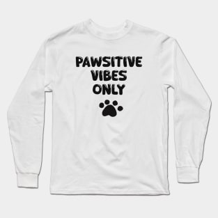 Pawsitive vibes only Cute Cat Long Sleeve T-Shirt